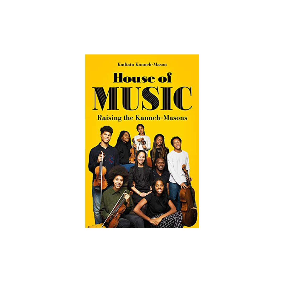 Isata Kanneh-Mason, House of Music - House of Music: Raising the Kanneh-Masons